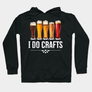 I Do Crafts - Craft Beer Hoodie